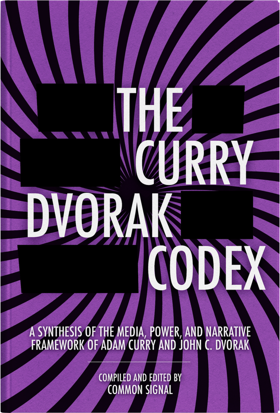 The Curry Dvorak Codex — Volume III of the Codex Series by Common Signal Publishers